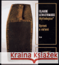 Mythologica I – Syrové a vařené Claude Lévi-Strauss 9788072036448 Argo - książka