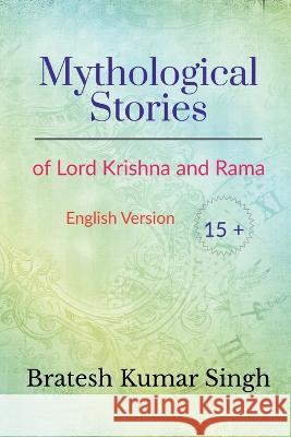 Mythological Stories Bratesh Kumar   9798887831022 Notion Press - książka