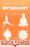 Mythology Obaidur Rahaman 9781986607797 Createspace Independent Publishing Platform