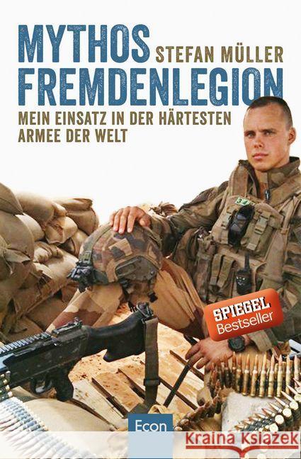 Mythos Fremdenlegion : Mein Einsatz in der härtesten Armee der Welt Müller, Stefan 9783430201919 Econ - książka