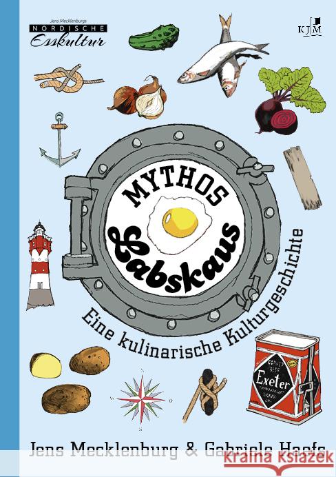 Mythos Labskaus Mecklenburg, Jens, Haefs, Gabriele 9783961941131 KJM Buchverlag - książka