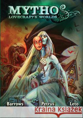 Mythos: Lovecraft's Worlds Brandon Barrows Hugo Petrus Michael Hudson 9781544609218 Caliber Comics - książka