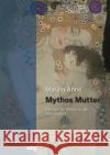 Mythos Mutter Ahne, Marina 9783534407385 WBG Academic