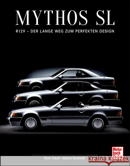 Mythos SL Staud, René, Tomforde, Johann, Kittler, Eberhard 9783613045828 Motorbuch Verlag - książka