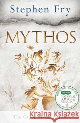 Mythos: The Greek Myths Retold Fry, Stephen 9780718188726 Penguin Books Ltd - książka