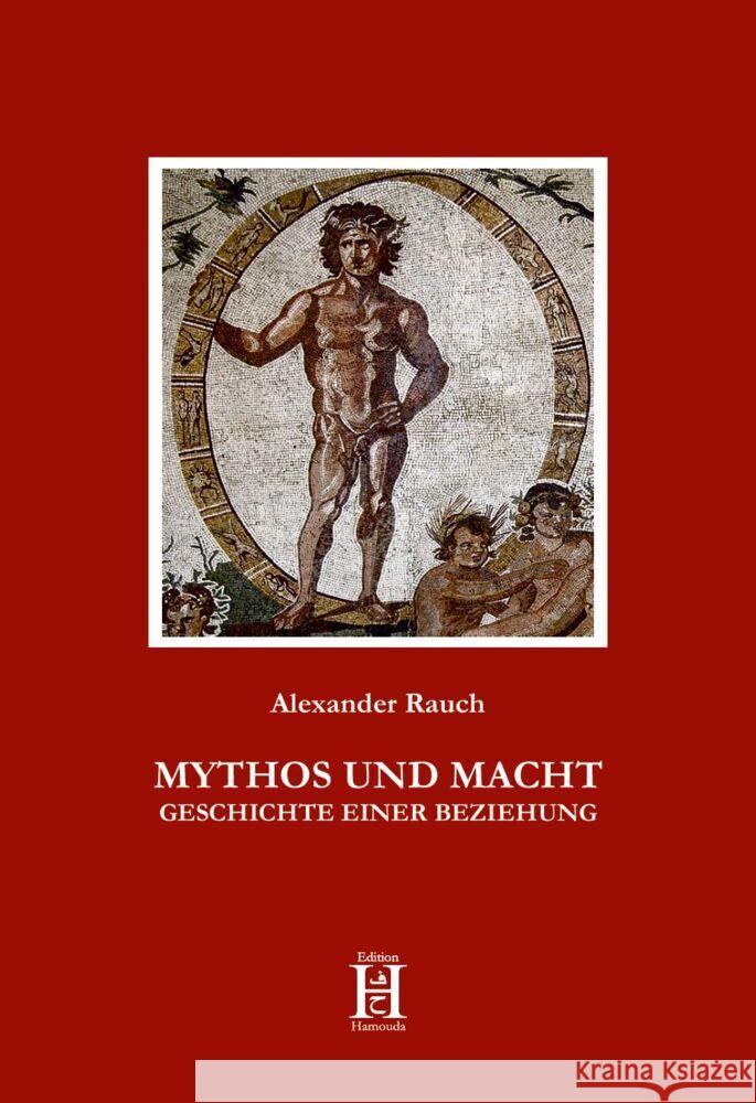 MYTHOS UND MACHT Rauch, Alexander 9783958171411 Edition Hamouda - książka