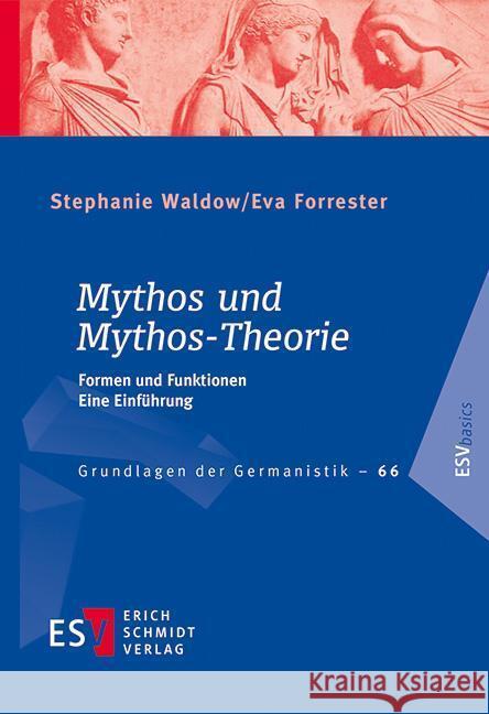 Mythos und Mythos-Theorie Waldow, Stephanie, Forrester, Eva 9783503209453 Schmidt (Erich), Berlin - książka