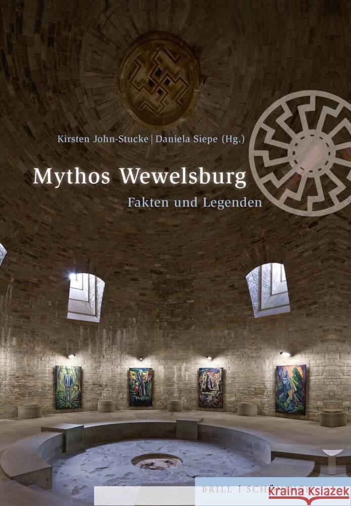 Mythos Wewelsburg: Fakten Und Legenden John-Stucke, Kirsten 9783506791993 Brill (JL) - książka