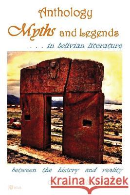 Myths and Legends...in Bolivian Literature Marcial Villarroe 9781973274049 Independently Published - książka