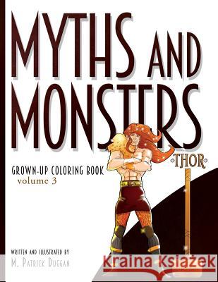 Myths and Monsters Grown-up Coloring Book, Volume 3 Duggan, M. Patrick 9780692991879 Squid Black Entertainment - książka