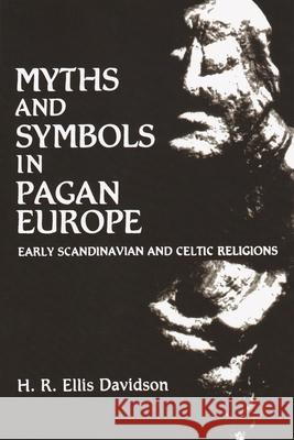 Myths and Symbols in Pagan Europe H. R. Ellis Davidson Hilda Roderick Ellis Davidson 9780815624417 Syracuse University Press - książka