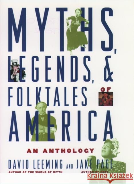 Myths, Legends, and Folktales of America: An Anthology Leeming, David 9780195117844 Oxford University Press - książka