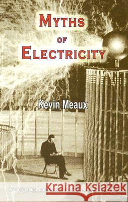 Myths of Electricity: Poems Meaux, Kevin 9781881515739 Texas Review Press - książka