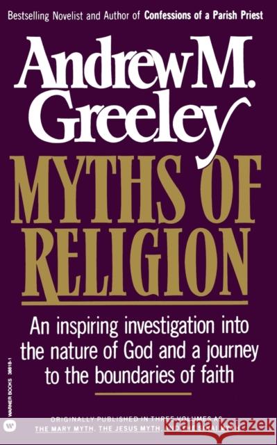Myths of Religion Andrew Greenley Andrew M. Greeley 9780446388184 Warner Books - książka
