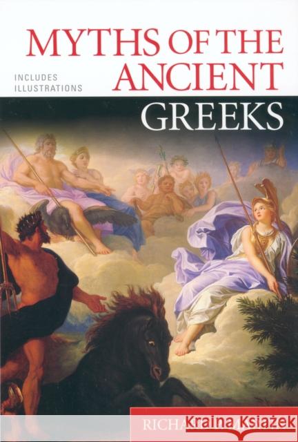 Myths of the Ancient Greeks Richard P. Martin 9780451206855 New American Library - książka