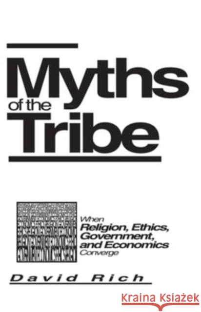 Myths of the Tribe J. David Rich David Rich 9780879758240 Prometheus Books - książka