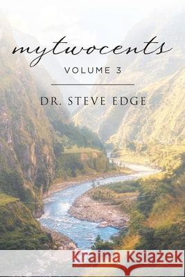 mytwocents: Volume 3 Steve Edge 9781098075613 Christian Faith Publishing, Inc - książka