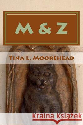 M&z Tina L. Moorehead 9781492270904 Createspace - książka