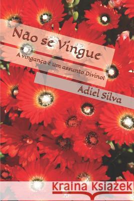 N Adiel Silva Adiel Silva 9781723729409 Independently Published - książka