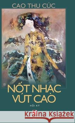 Nốt Nhạc Vút Cao (color) Thu Cuc Cao 9781794881983 Lulu.com - książka
