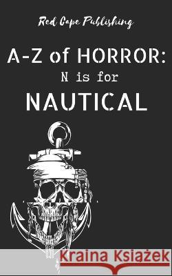 N is for Nautical Tim Mendees Kaitlin Tremblay Donna Cuttress 9798830914987 Independently Published - książka