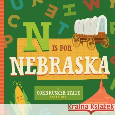 N Is for Nebraska Stephanie Miles Christin Farley Volha Kaliaha 9781641701129 Familius - książka