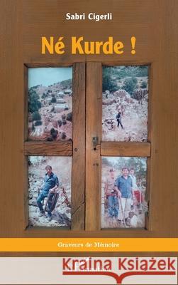 N? Kurde ! Sabri Cigerli 9782336522456 Editions L'Harmattan - książka