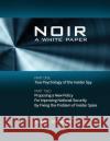 N O I R: A White Paper David L. Charne 9780692260852 Noir for USA, Inc.