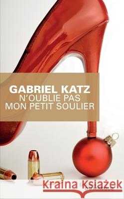 N Oublie Pas Mon Petit Soulier Katz-G 9782702442609 Editions Du Masque - książka