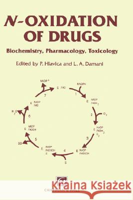 N-Oxidation of Drugs: Biochemistry, Pharmacology, Toxicology Hlavica, P. 9780412360305 Chapman & Hall - książka