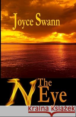 N: The Eye Joyce Swann 9781726227919 Createspace Independent Publishing Platform - książka