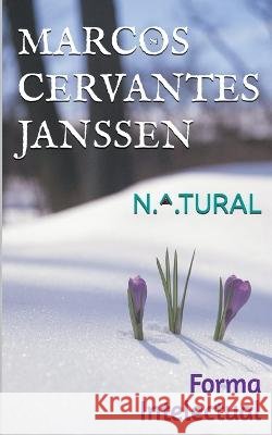 N.^.Tural: Forma Intelectual Marcos Cervantes Janssen   9798357611987 Independently Published - książka