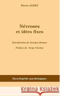 N?vroses et id?es fixes - Volume I Serge Nicolas Janet Pierre 9782296032057 Editions L'Harmattan - książka