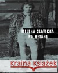 Na Betáni Milena Slavická 9788072156931 Torst - książka