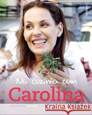 Na Cozinha com Carolina Carolina Ferraz 9788504018578 Companhia Editora Nacional - książka