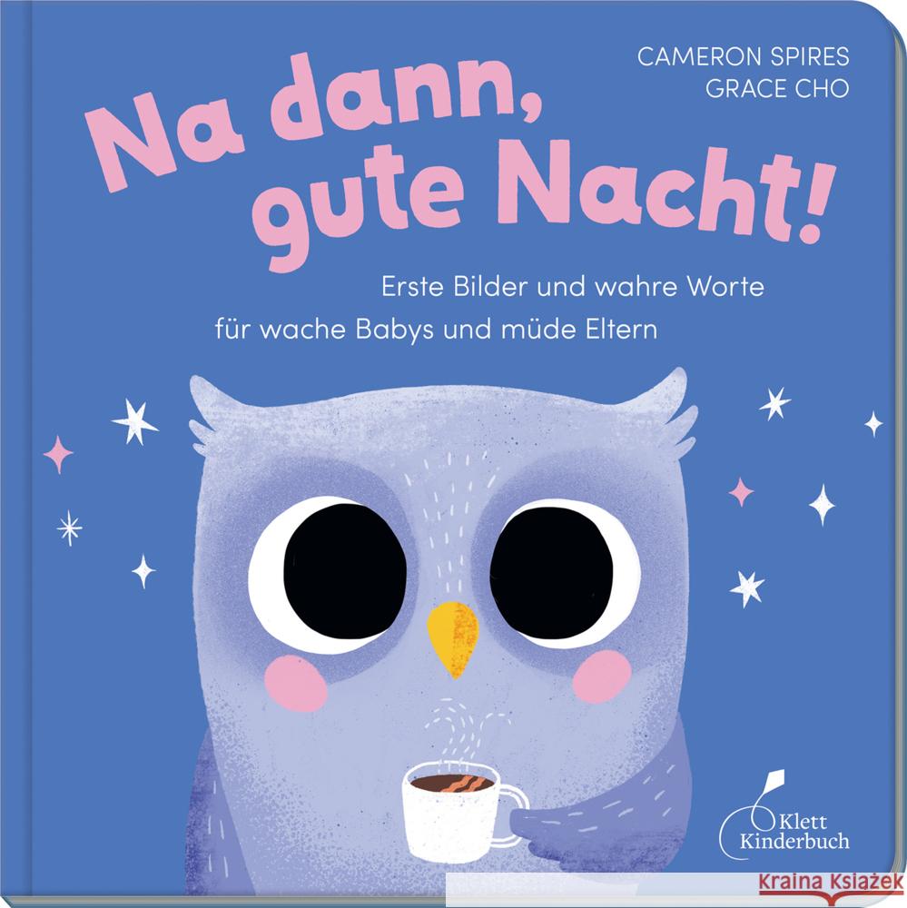 Na dann, gute Nacht! Spires, Cameron 9783954702909 Klett Kinderbuch Verlag - książka