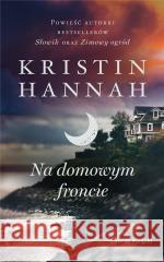 Na domowym froncie pocket Kristin Hannah 9788368068436 Świat Książki - książka