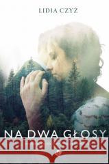 Na dwa głosy Lidia Czyż 9788382470123 Szaron - książka