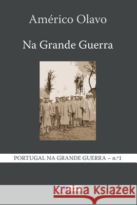 Na Grande Guerra Americo Olavo 9781515155430 Createspace - książka