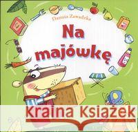 Na majówkę - Skrzat Zawadzka Danuta 9788374373296 Skrzat - książka