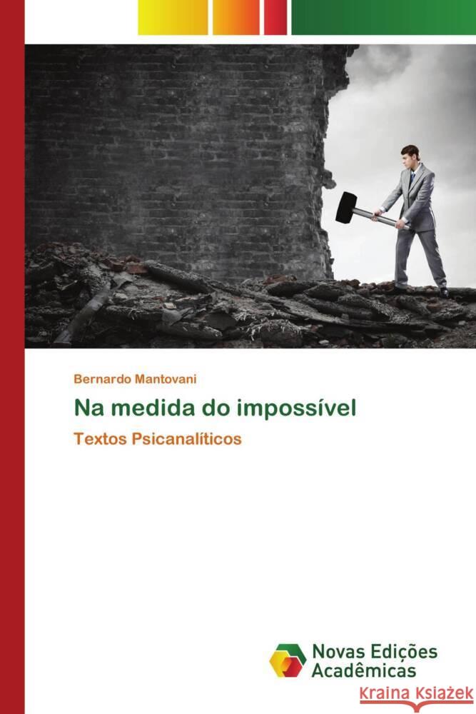 Na medida do impossível Mantovani, Bernardo 9786204194608 Novas Edicioes Academicas - książka