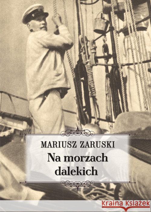 Na morzach dalekich Zaruski Mariusz 9788375654165 LTW - książka
