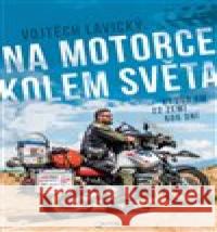 Na motorce kolem světa Vojtěch Lavický 9788075656469 Jota - książka