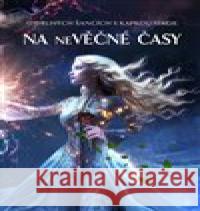 Na neVěčné časy Rina Vevesi 9788088623007 Nakladatelství Canc - książka