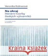 Na okraj literární tvorby českých výtvarníků Veronika Košnarová 9788020035158 Ústav pro českou literaturu AV ČR - książka