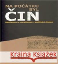 Na počátku byl čin Bernard Williams 9788087378854 Pavel Mervart - książka