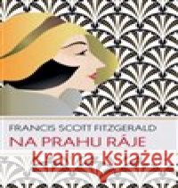 Na prahu ráje Francis Scott Fitzgerald 9788073355364 Leda - książka