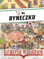 Na ryneczku Doro Gobel, Peter Knorr 9788367943079 Babaryba - książka