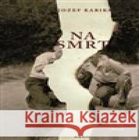 Na smrt Jozef Karika 9788025731260 Argo - książka