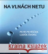 Na vlnách netu LudÄ›k Å vorc 9788086912783 Krigl - książka